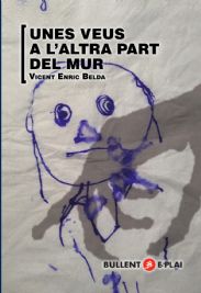 Unes veus a l'altra part del mur
